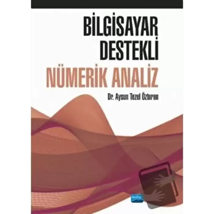 Bilgisayar Destekli Nümerik Analiz