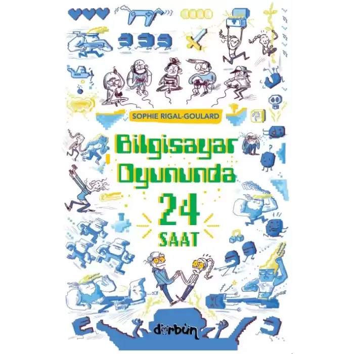 Bilgisayar Oyununda  24 Saat