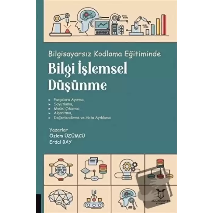 Bilgisayarsız Kodlama Eğitiminde Bilgi İşlemsel Düşünme