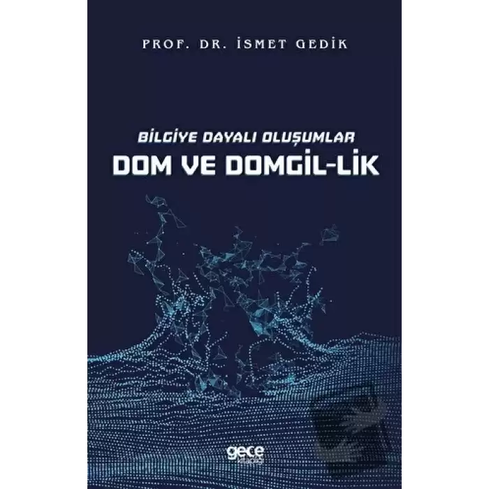 Bilgiye Dayalı Oluşumlar Dom ve Domgil-lik