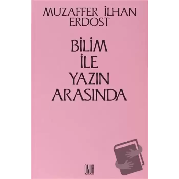 Bilim İle Yazın Arasında