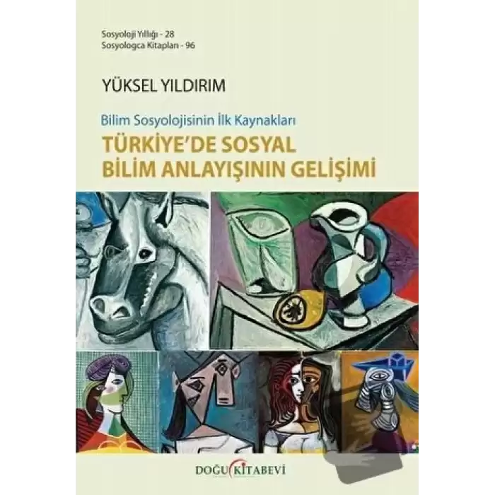 Bilim Sosyolojisinin İlk Kaynakları Türkiye’de Sosyal Bilim Anlayışının Gelişimi