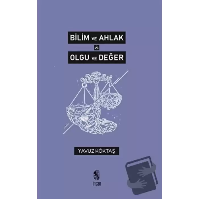 Bilim ve Ahlak, Olgu ve Değer