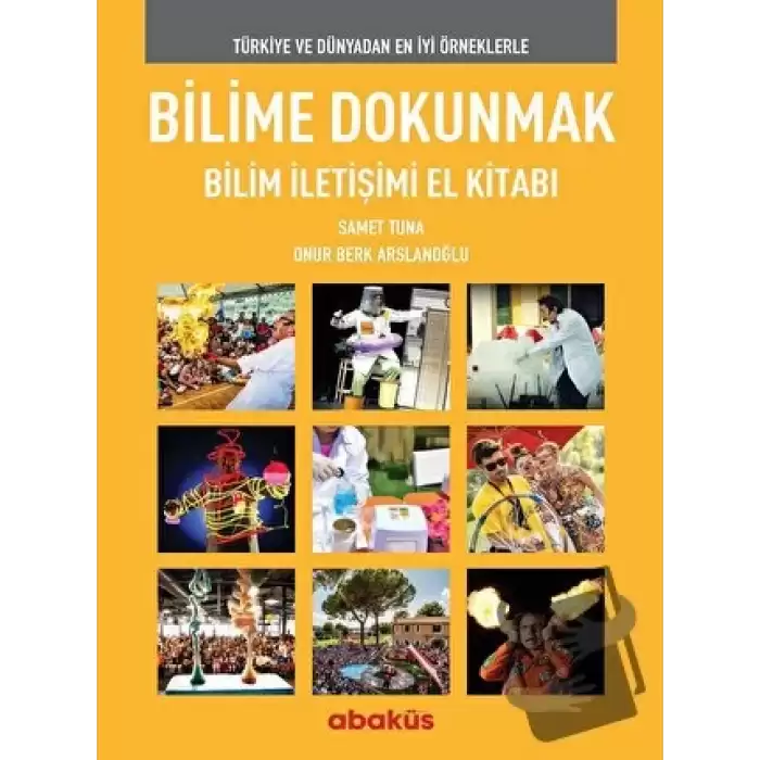 Bilime Dokunmak Bilim İletişimi El Kitabı