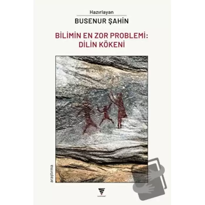 Bilimin En Zor Problemi: Dilin Kökeni