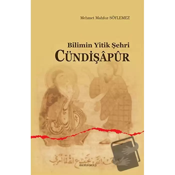 Bilimin Yitik Şehri Cündişapur