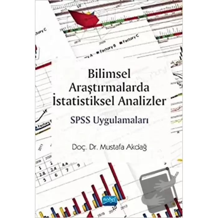 Bilimsel Araştırmalarda İstatistiksel Analizler SPSS Uygulamaları