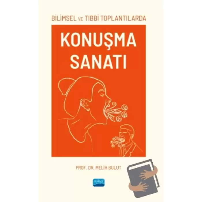 Bilimsel ve Tıbbi Toplantılarda Konuşma Sanatı