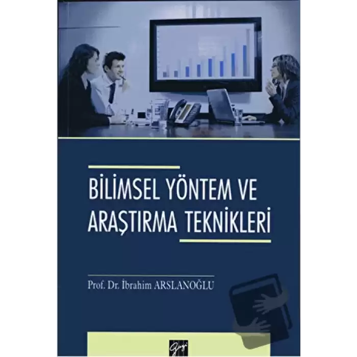 Bilimsel Yöntem ve Araştırma Teknikleri