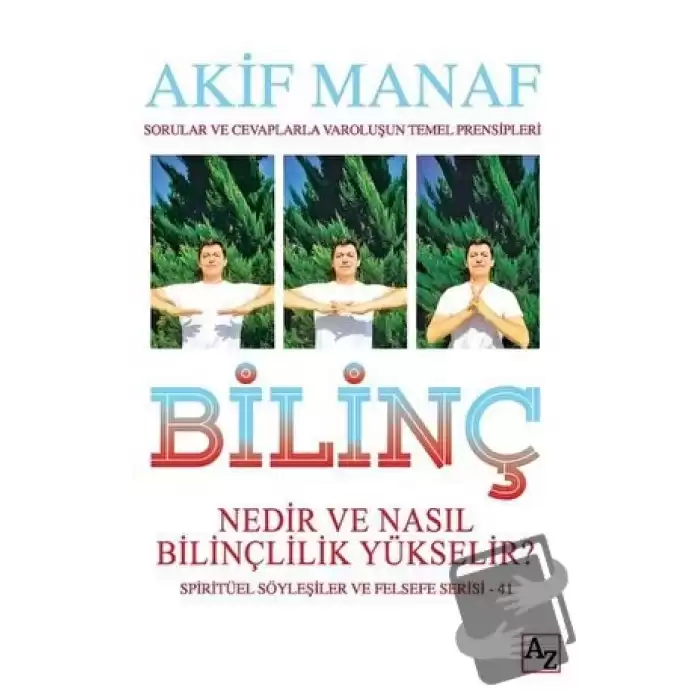 Bilinç Nedir ve Nasıl Bilinçlilik Yükselir?