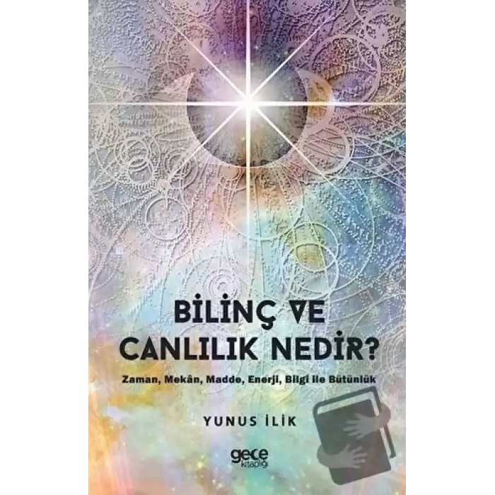 Bilinç ve Canlılık Nedir ?