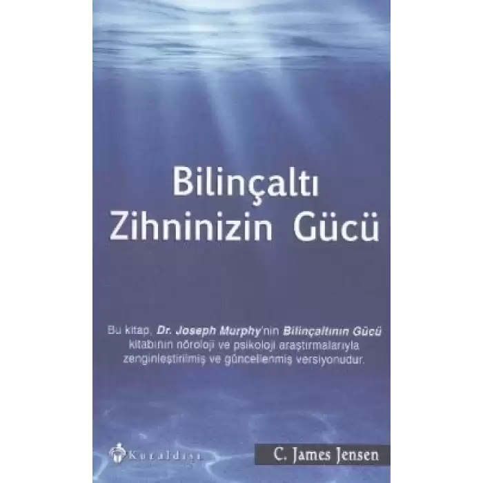 Bilinçaltı Zihninizin Gücü