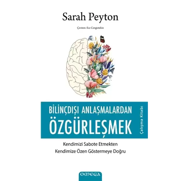 Bilinçdışı Anlaşmalardan Özgürleşmek - Çalışma Kitabı