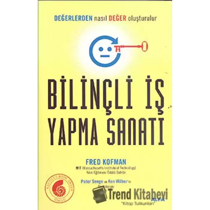 Bilinçli İş Yapma Sanatı