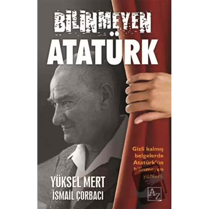 Bilinmeyen Atatürk