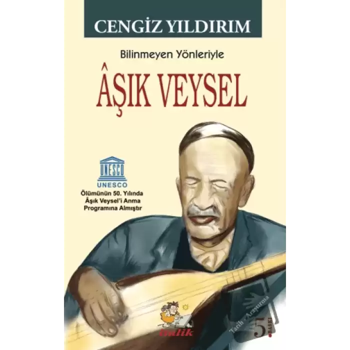 Bilinmeyen Yönleriyle Aşık Veysel