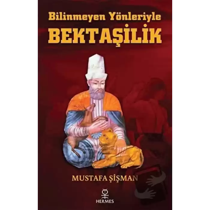 Bilinmeyen Yönleriyle Bektaşilik