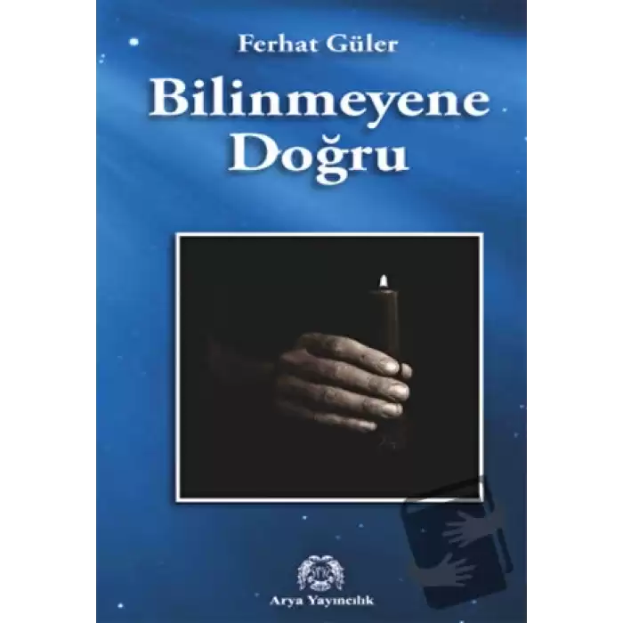 Bilinmeyene Doğru