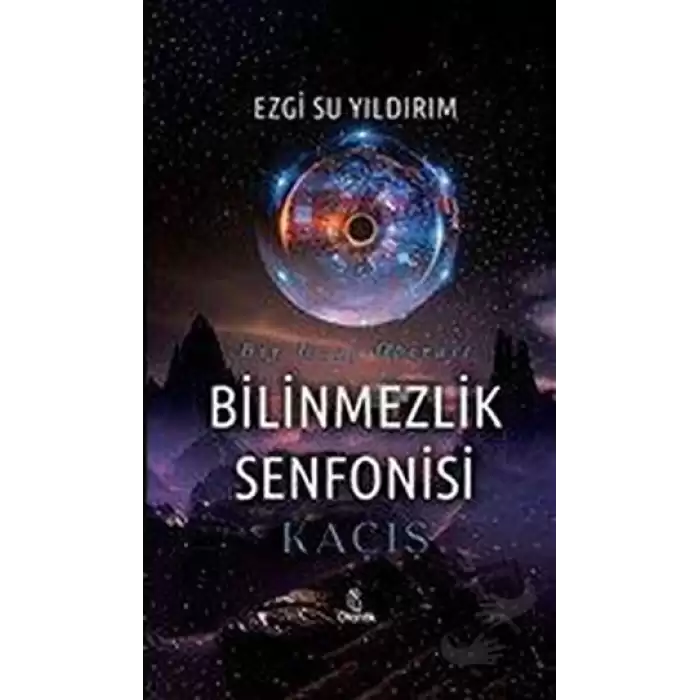 Bilinmezlik Senfonisi - Kaçış (Ciltli)