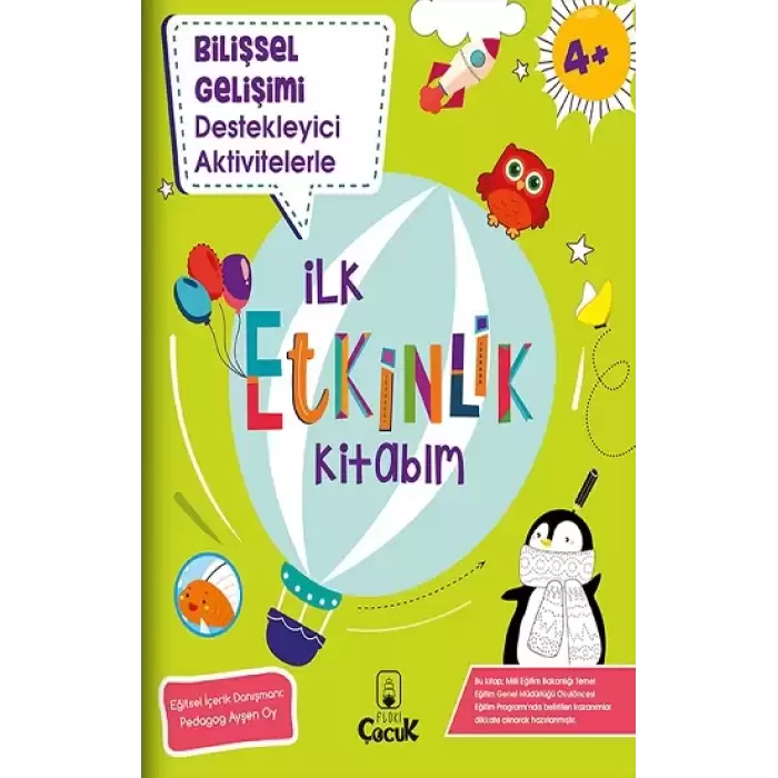 Bilişsel Gelişimi Destekleyici Aktivitelerle İlk Etkinlik Kitabım