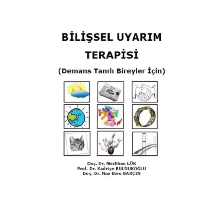 Bilişsel Uyarım Terapisi (Demans Tanılı Bireyler İçin)