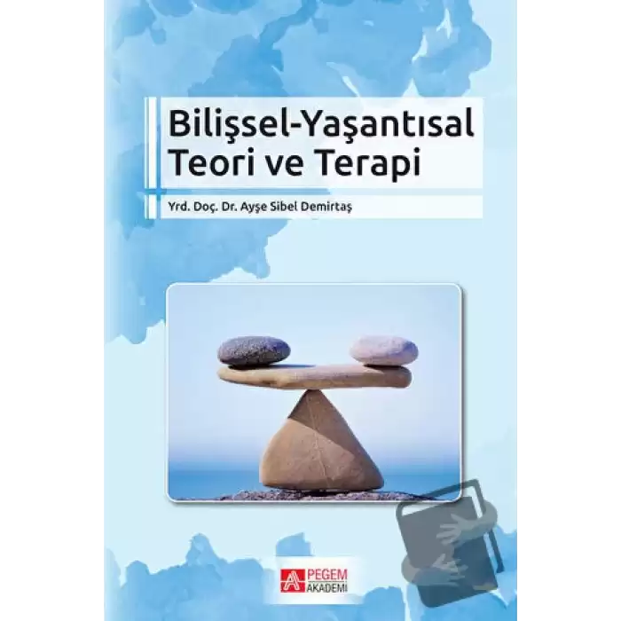 Bilişsel - Yaşantısal Teori ve Terapi