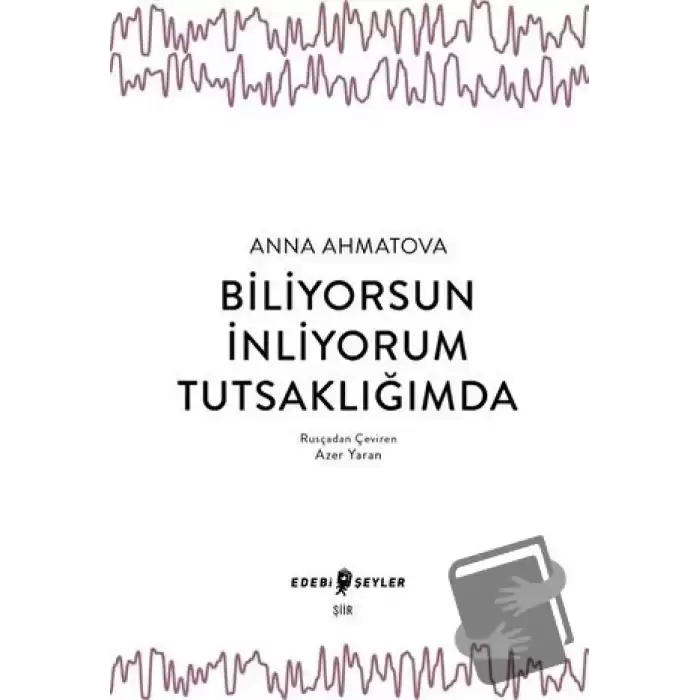 Biliyorsun İnliyorum Tutsaklığımda