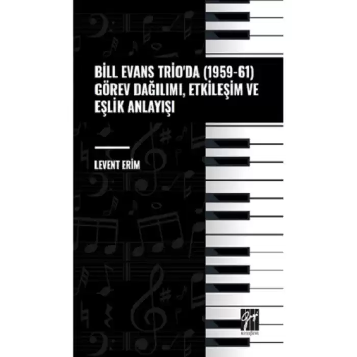 Bill Evans Trio da (1959-61) Görev Dağılımı, Etkileşim ve Eşlik Anlayışı