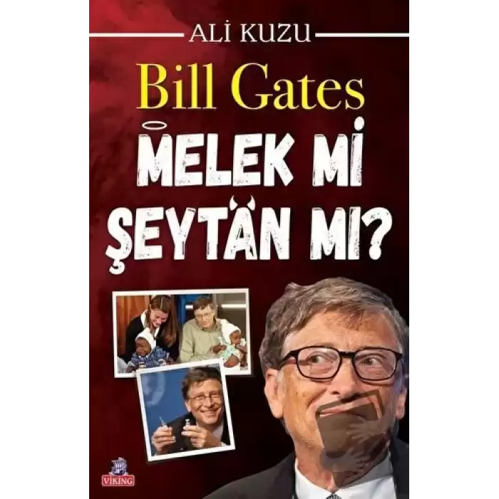 Bill Gates Melek mi Şeytan mı?