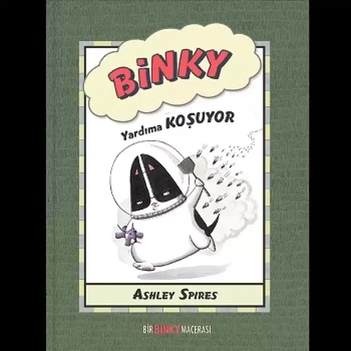 Binky Yardıma Koşuyor