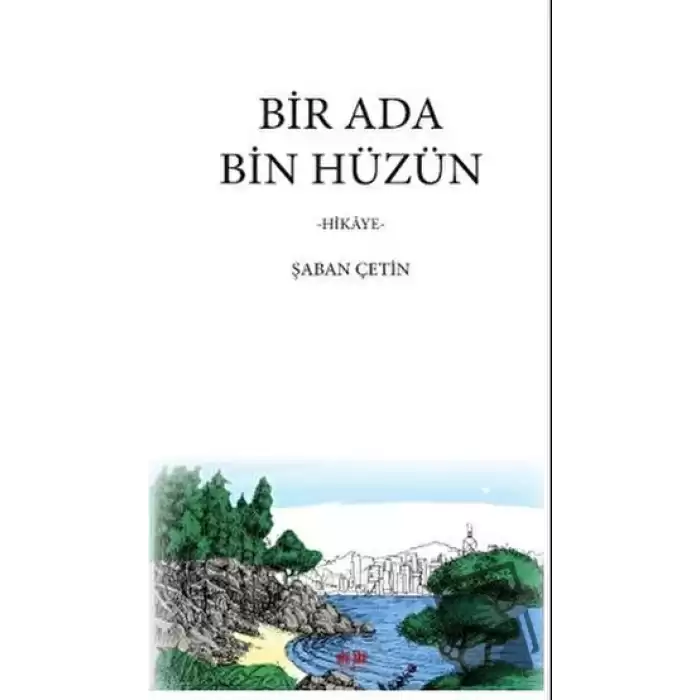 Bir Ada Bin Hüzün