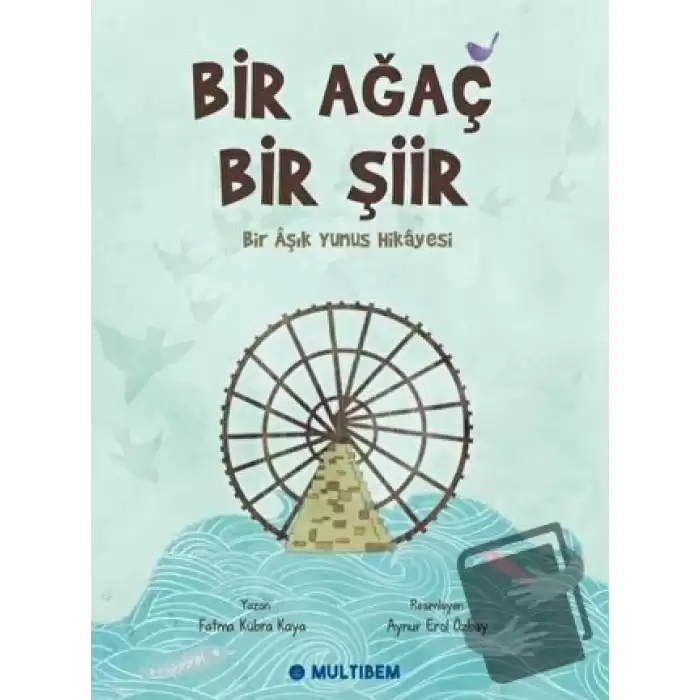 Bir Ağaç Bir Şiir - Bir Aşık Yunus Hikayesi