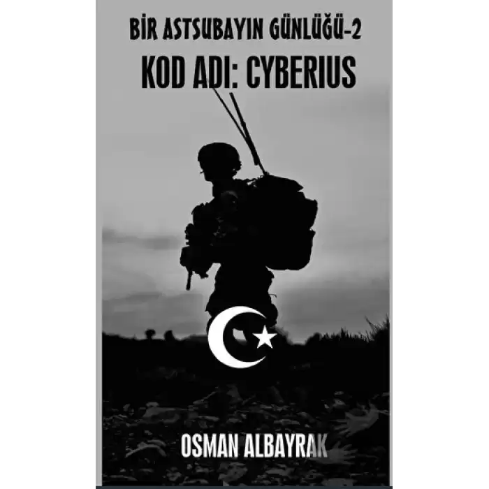 Bir Astsubayın Günlüğü-2 Kod Adı: Cyberius