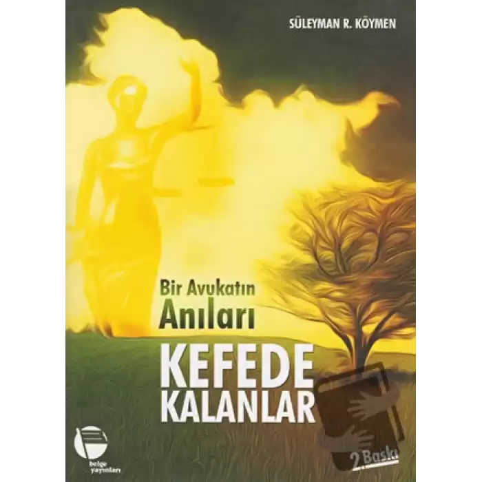 Bir Avukatın Anıları Kefede Kalanlar