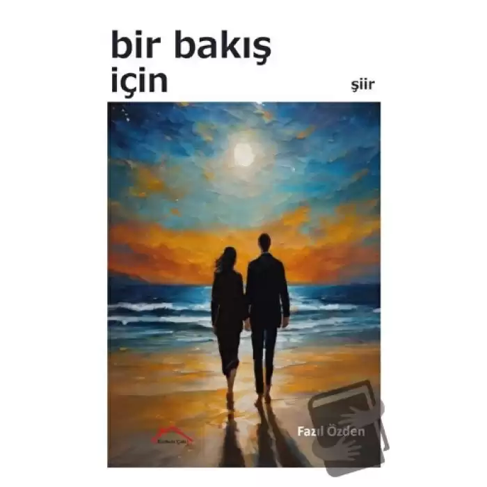 Bir Bakış İçin