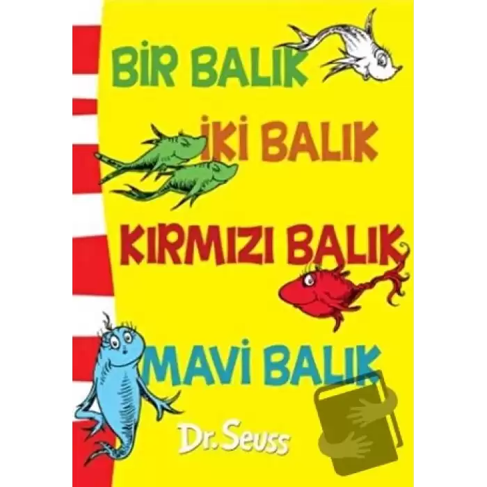 Bir Balık İki Balık Kırmızı Balık Mavi Balık (Ciltli)