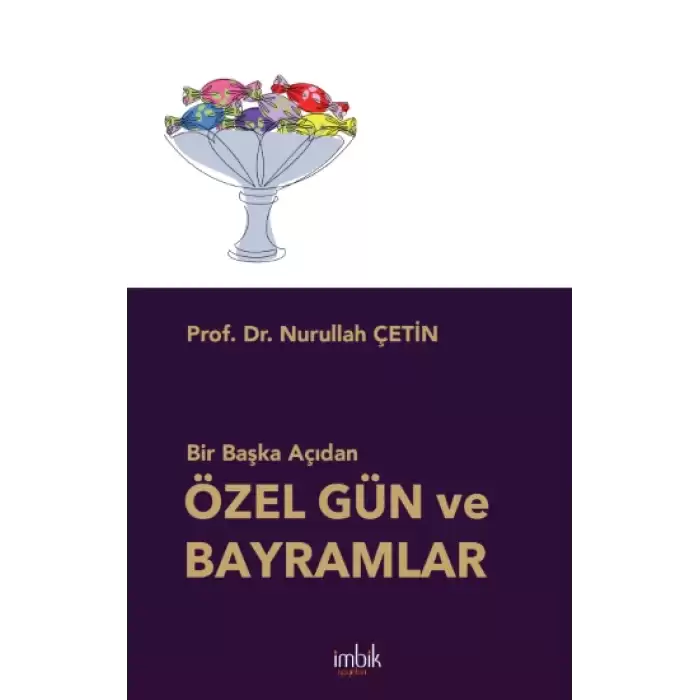 Bir Başka Açıdan Özel Gün ve Bayramlar