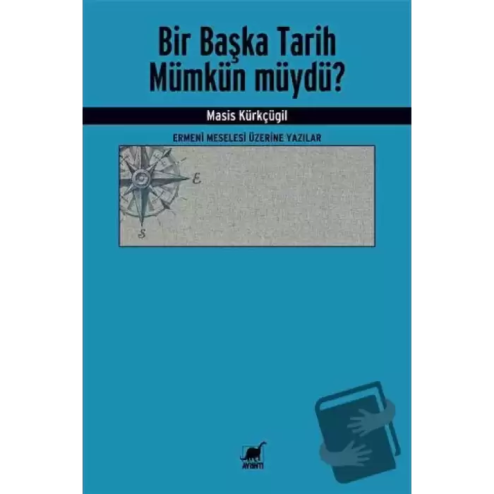 Bir Başka Tarih Mümkün Müydü?