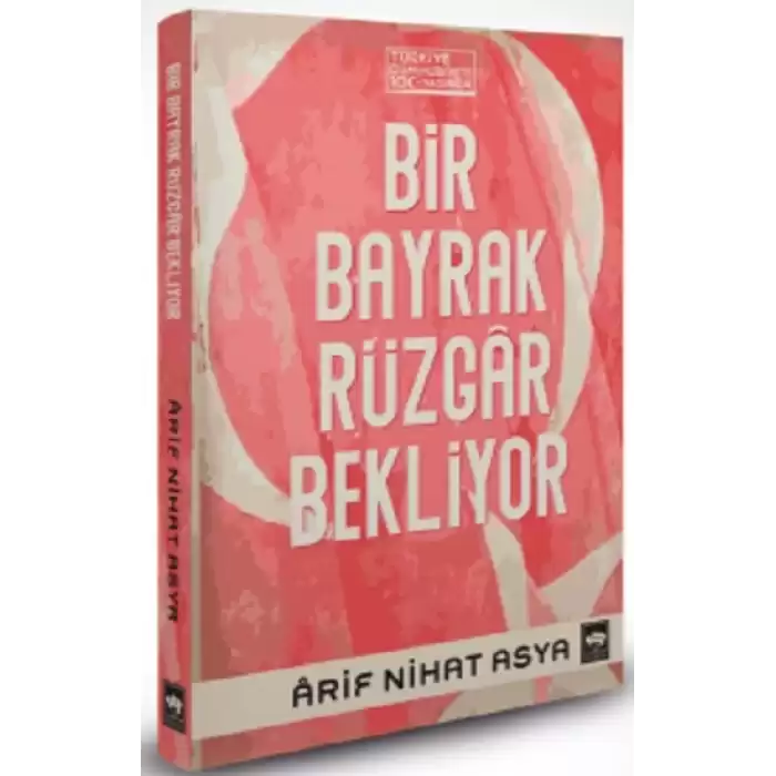 Bir Bayrak Rüzgâr Bekliyor (Bez Cilt - Şömizli)