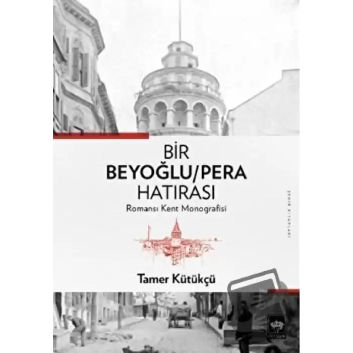 Bir Beyoğlu-Pera Hatırası