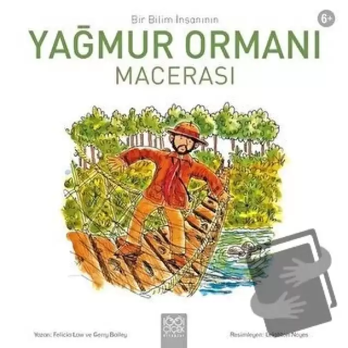 Bir Bilim İnsanının Yağmur Ormanı Macerası