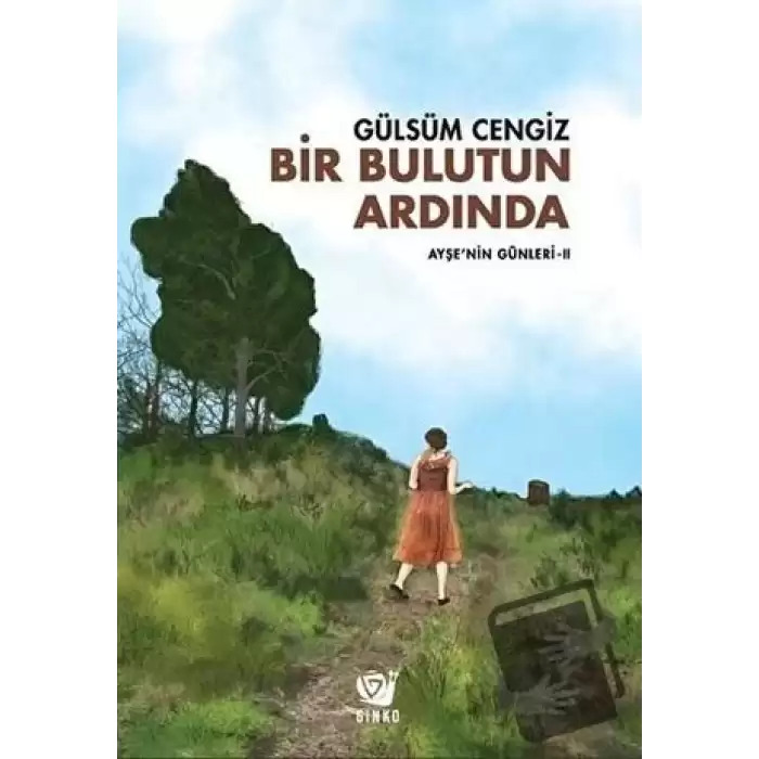 Bir Bulutun Ardında - Ayşe’nin Günleri 2