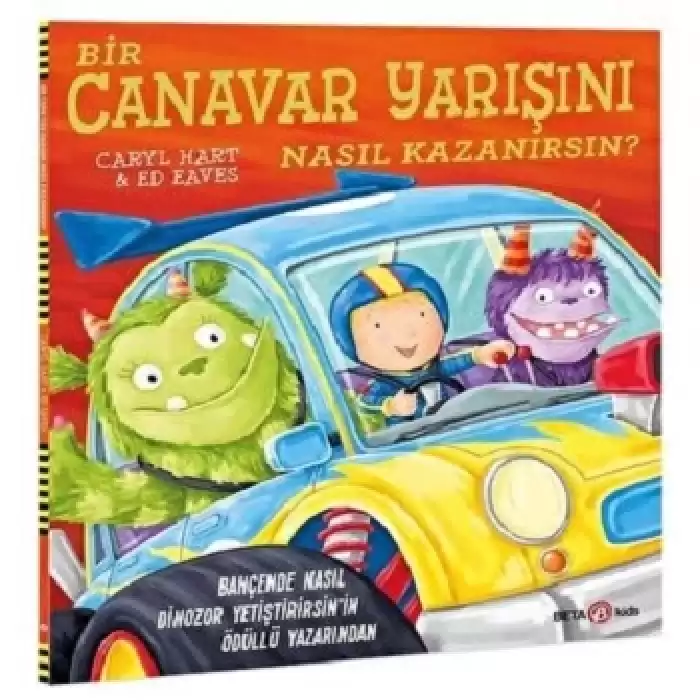 BİR CANAVAR YARIŞINI NASIL KAZANIRSIN?