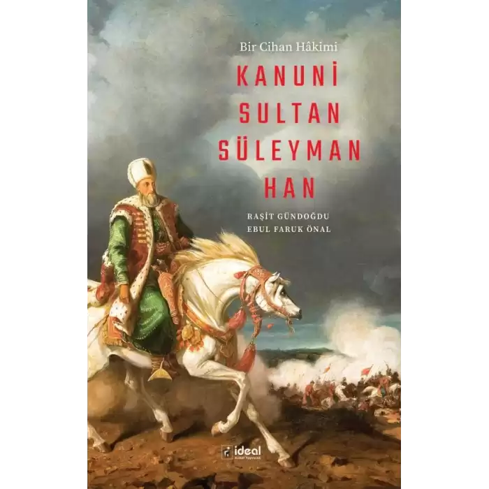 Bir Cihan Hakimi Kanuni Sultan Süleyman Han