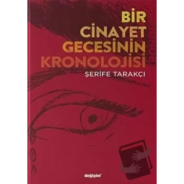 Bir Cinayet Gecesinin Kronolojisi