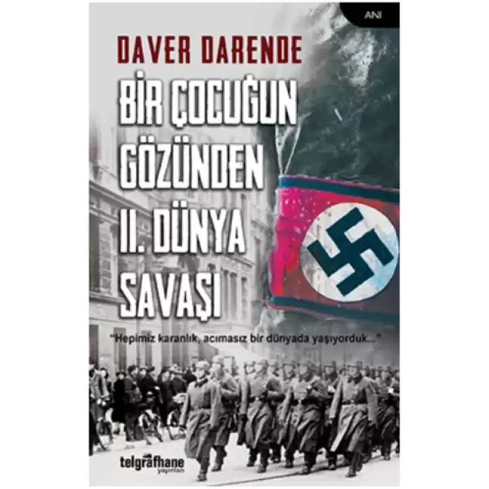 Bir Çocuğun Gözünden II. Dünya Savaşı