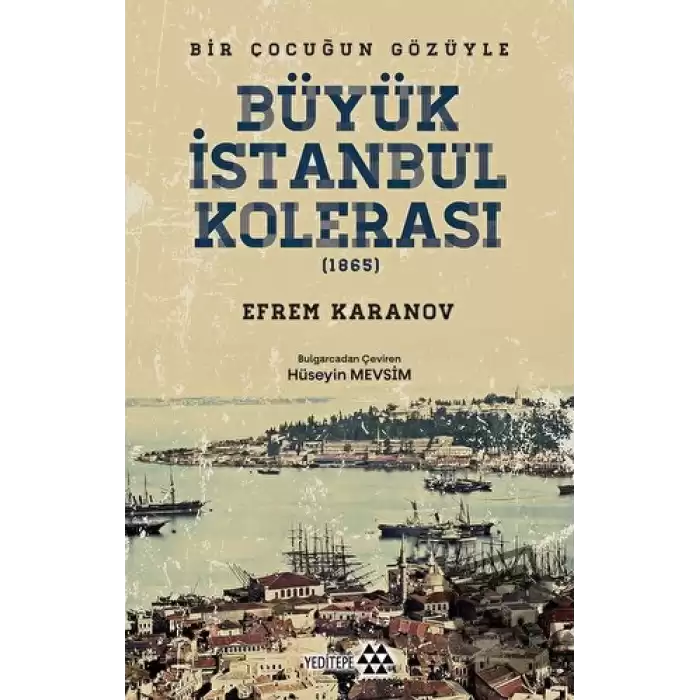 Bir Çocuğun Gözüyle Büyük İstanbul Kolerası