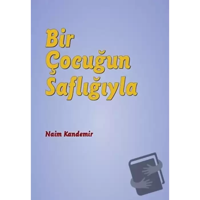 Bir Çocuğun Saflığıyla