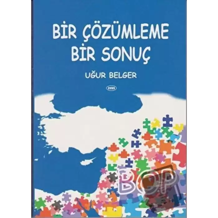 Bir Çözümleme Bir Sonuç