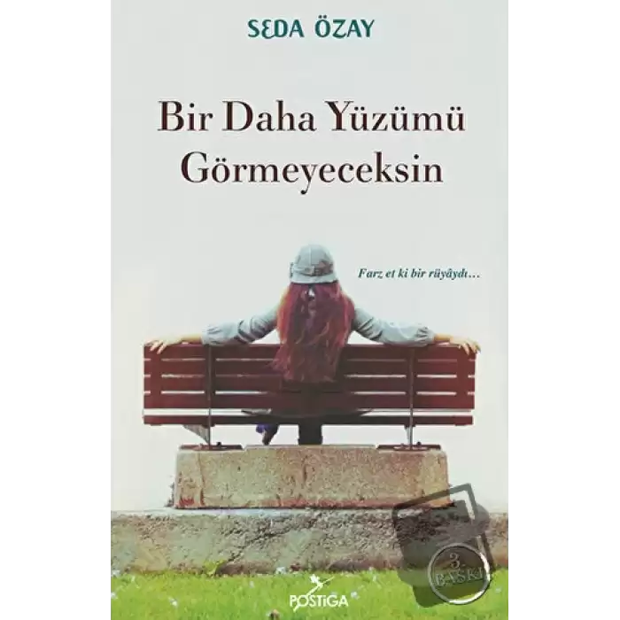 Bir Daha Yüzümü Görmeyeceksin